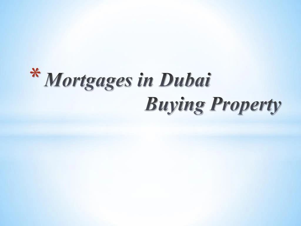 mortgages in dubai buying property