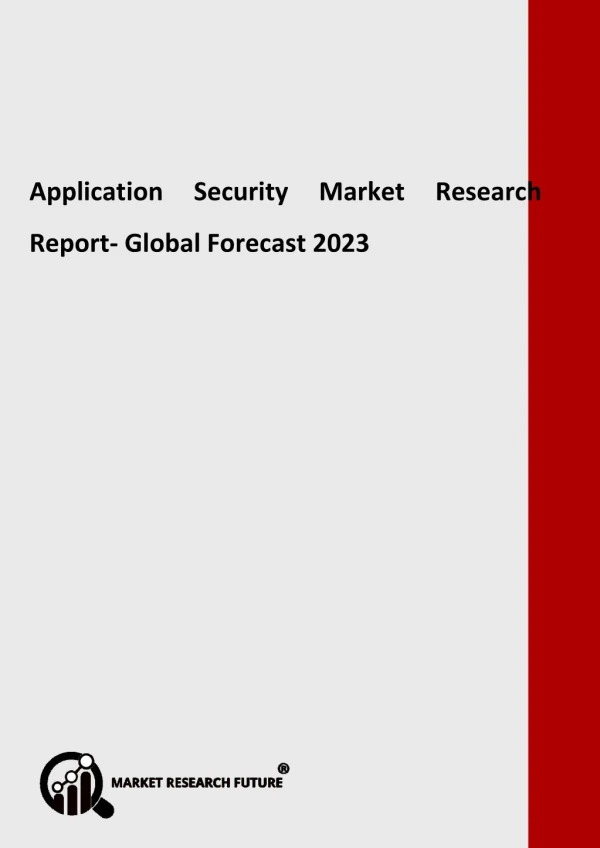 Application Security Market - Greater Growth Rate during forecast 2018 - 2023
