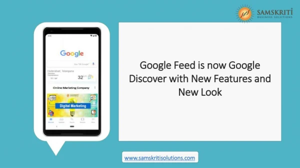 Google Feed is getting updated with a new name| Samskriti Solutions