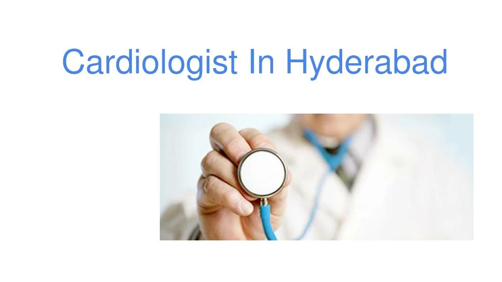 cardiologist in hyderabad