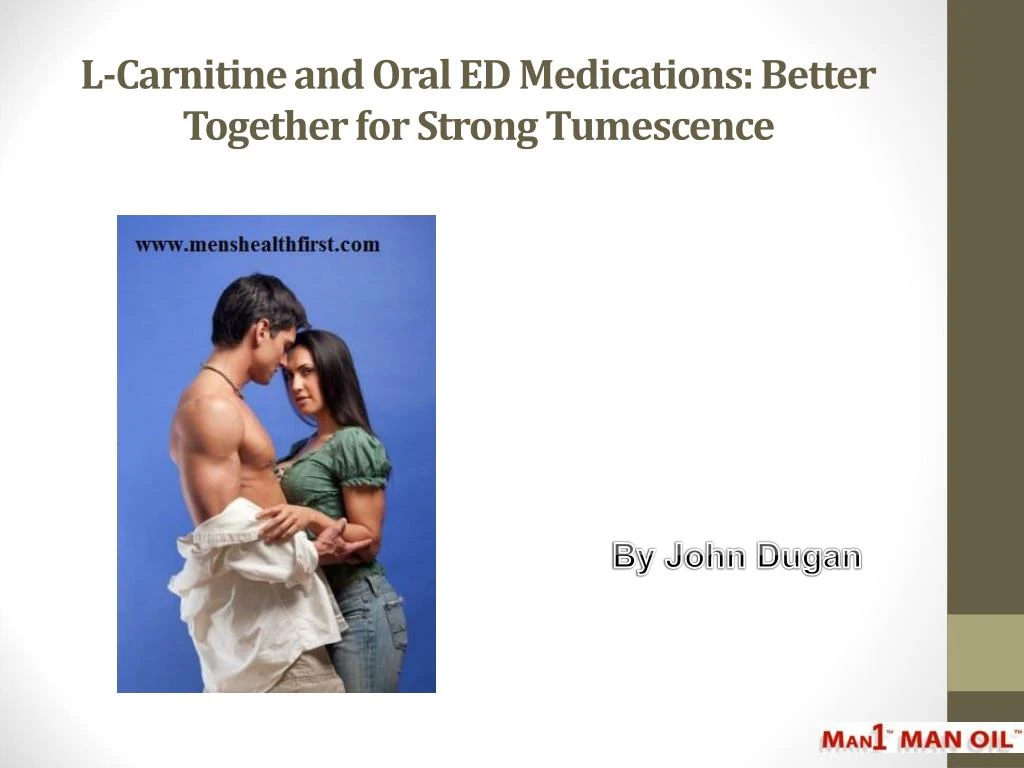 l carnitine and oral ed medications better together for strong tumescence
