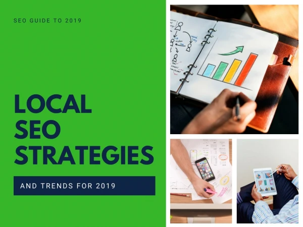 Local SEO Strategies and Trends for 2019
