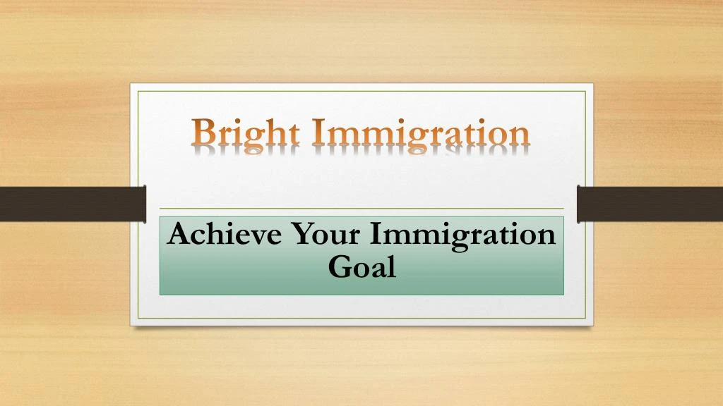 bright immigration