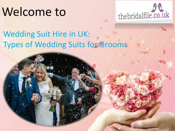 Wedding Suit Hire in UK: Types of Wedding Suits for Grooms