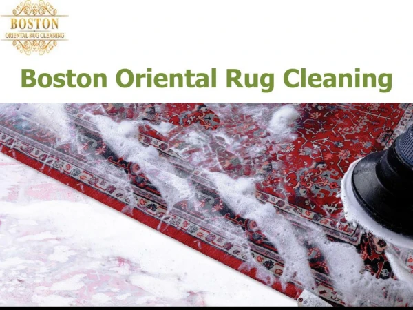 Oriental rug cleaning Lowell