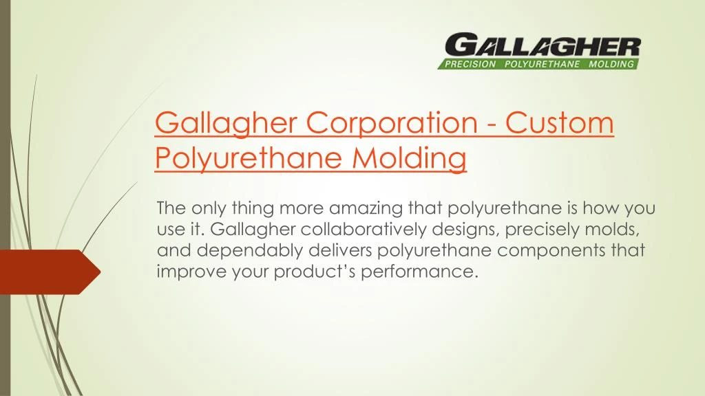 gallagher corporation custom polyurethane molding