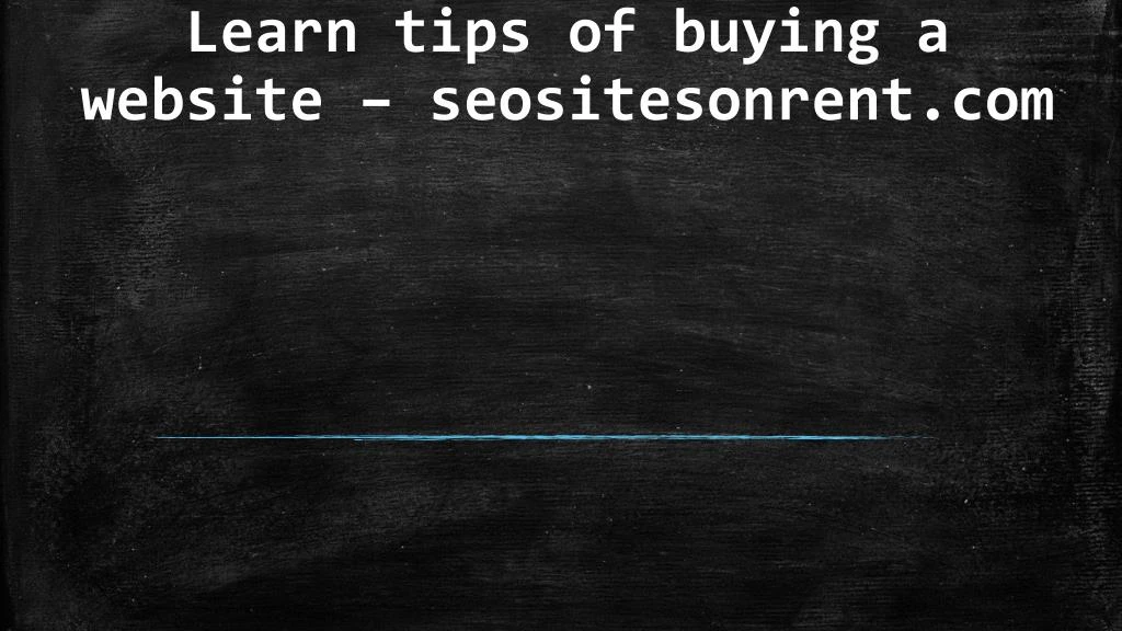 learn tips of buying a website seositesonrent com