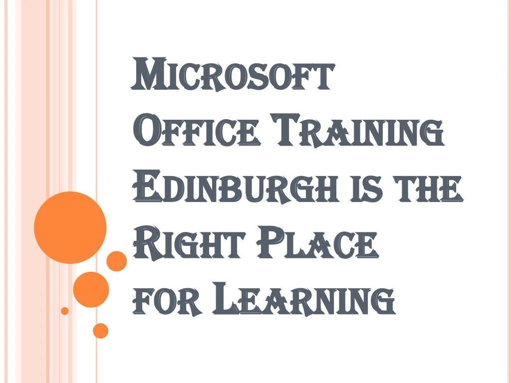 microsoft office training edinburgh is the right place for learning