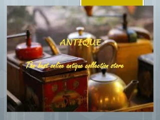 Antique - slide 1