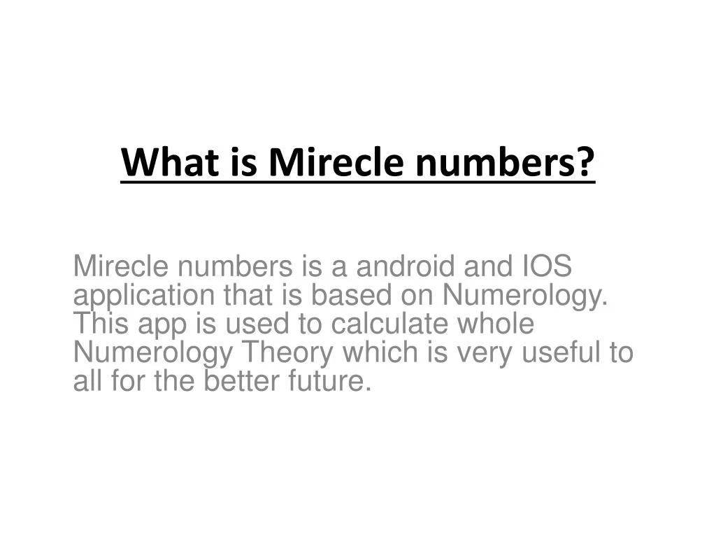 what is mirecle numbers
