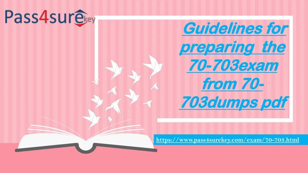 guidelines for preparing the 70 703exam from
