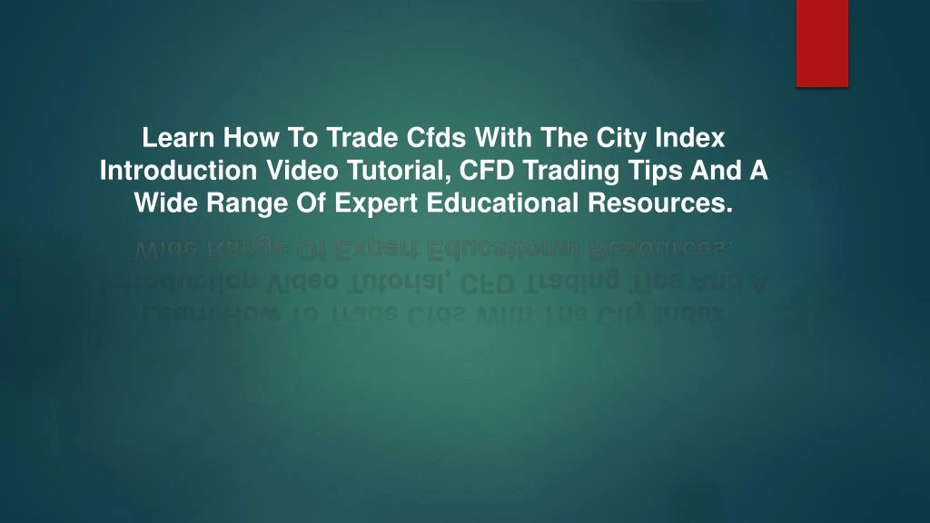 learn how to trade cfds with the city index