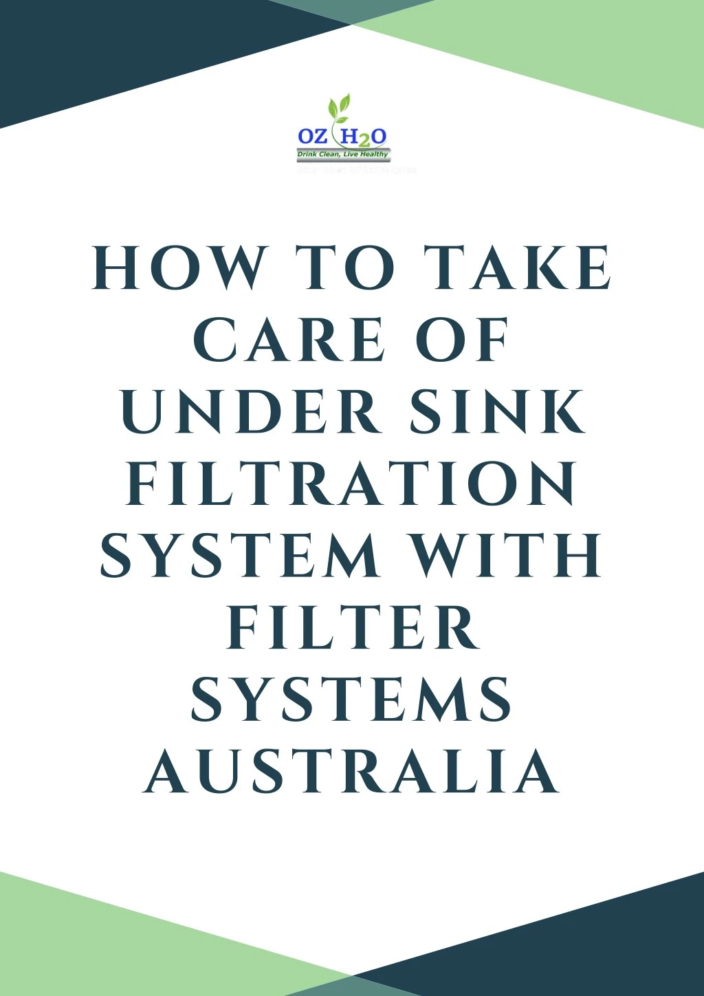 how to take care of under sink filtration system