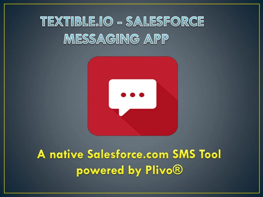 textible io salesforce messaging app