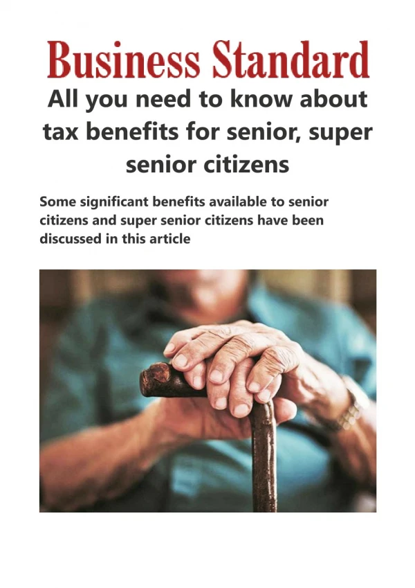 Income tax benefits for senior, super senior citizens