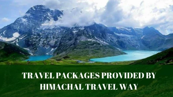Cheap Travel Packages By Himachal Travel Way