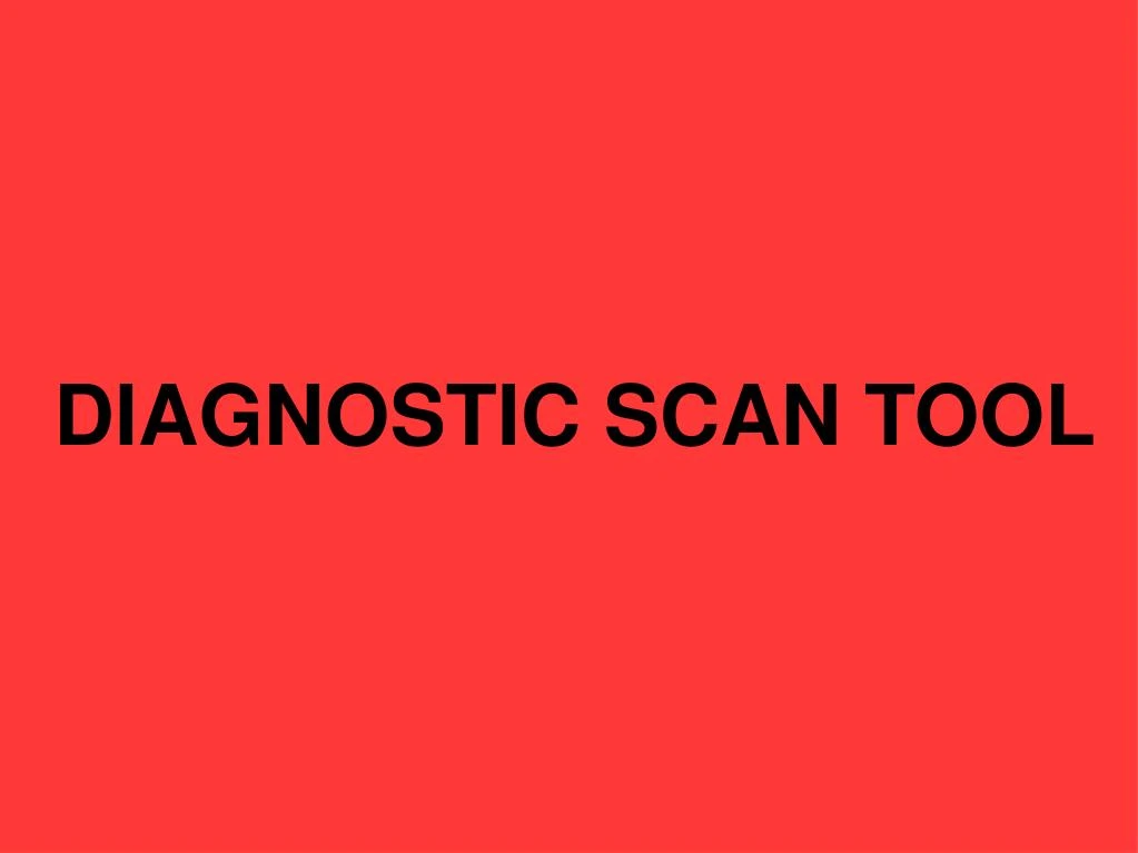 diagnostic scan tool