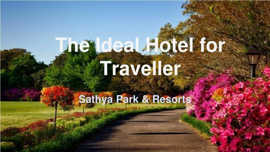 the ideal hotel for traveller