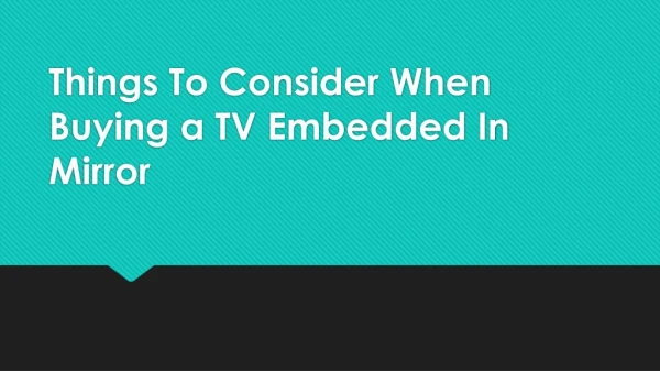 Things To Consider When Buying a TV Embedded In Mirror