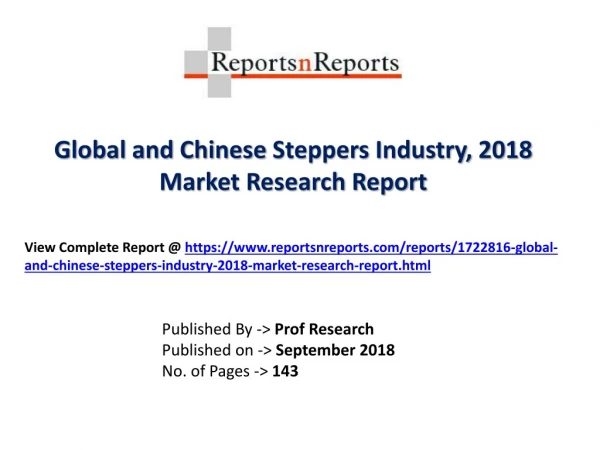 Steppers Industry 2023 Forecasts for Global Regions by Applications & Manufacturing Technology