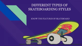 Different Types of Skateboarding Styles - slide 1