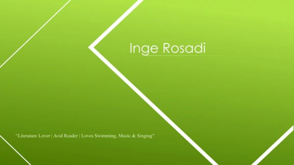Inge Sri Rosadi - Literature Lover