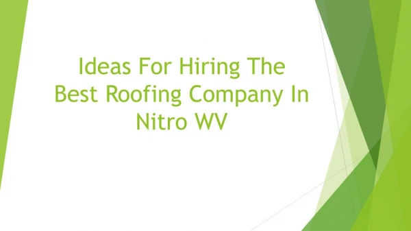 Ideas For Hiring The Best Roofing Company In Nitro WV