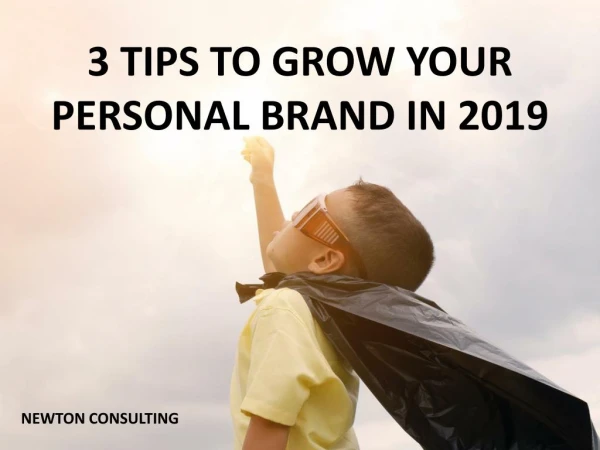 3 Tips To Grow Your Personal Brand in 2019