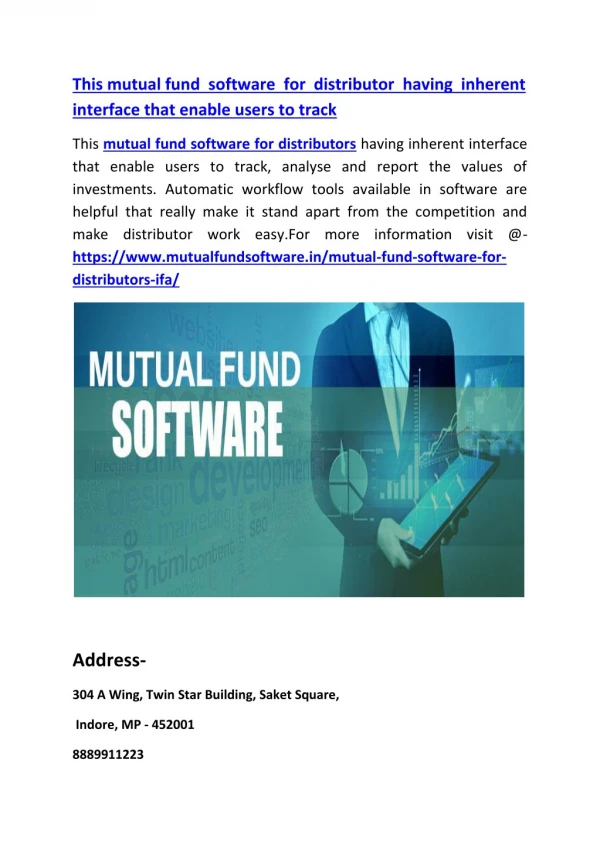 This mutual fund software for distributor having inherent interface that enable users to track