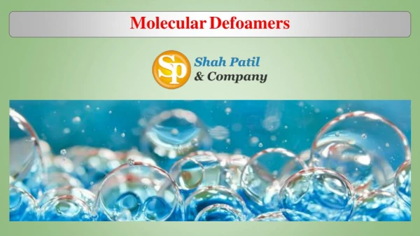Know How Molecular Defoamers Work