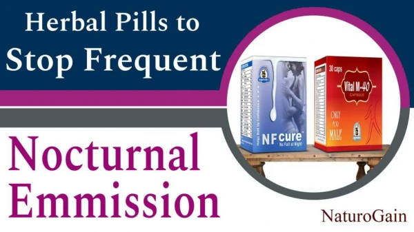 Herbal Pills to Stop Frequent Nocturnal Emission Side Effects Permanently