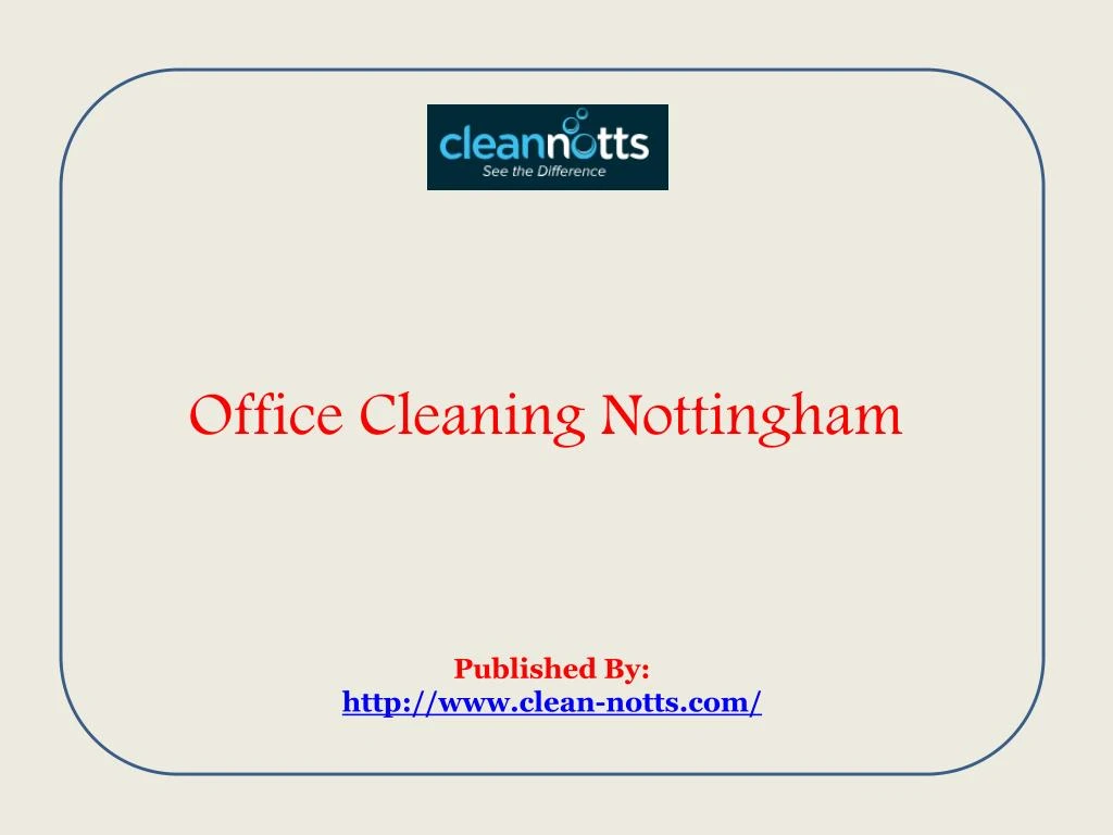 office cleaning nottingham published by http www clean notts com