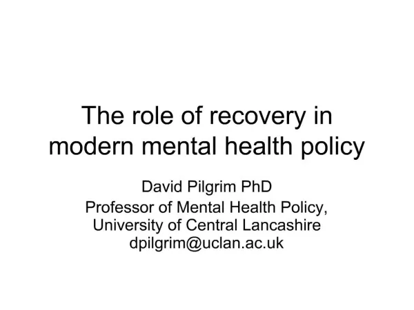 The role of recovery in modern mental health policy