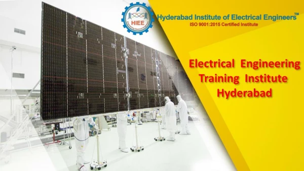 Electrical  Engineering training institute in Hyderabad, Power and Electrical Training in Hyderabad, - HIEE