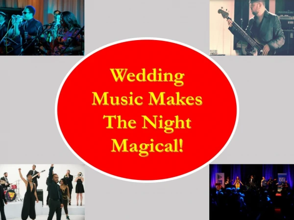 Wedding Music Makes The Night Magical!