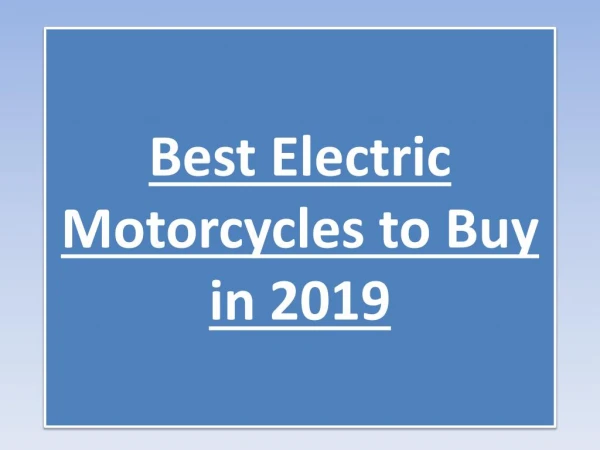 Best Electric Motorcycles to Buy in 2019
