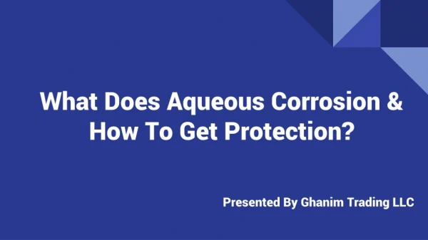 Aqueous Corrosion Protection in UAE By Ghanim Trading LLC