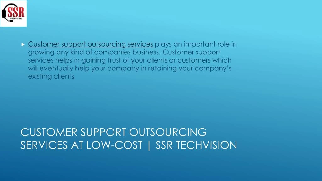 customer support outsourcing services at low cost ssr techvision