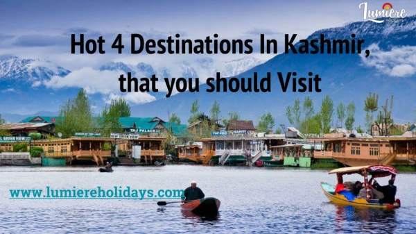 Hot 4 Destinations In Kashmir, that you should Visit