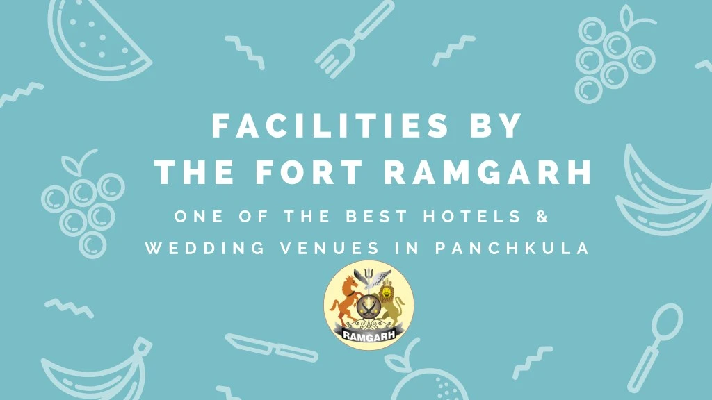 facilities by the fort ramgarh