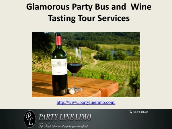 Glamorous Party Bus and Wine Tasting Tour Services.
