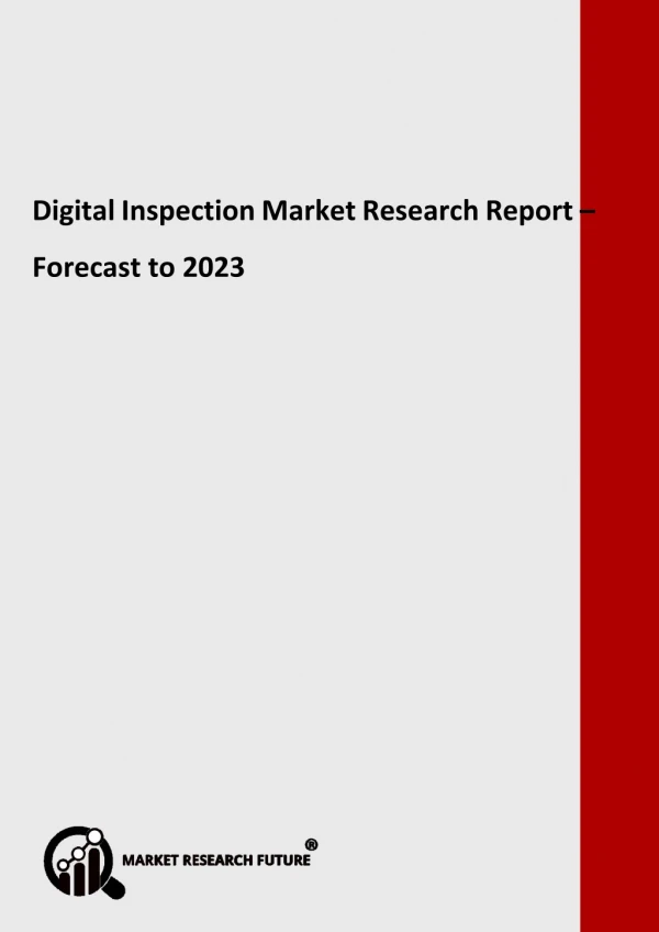 Digital Inspection Market 2018: Global Industry Analysis and Opportunity Assessment, Forecast to 2023