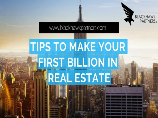 TIPS TO MAKE YOUR FIRST BILLION IN REAL ESTAT BY Ziad k abdelnour