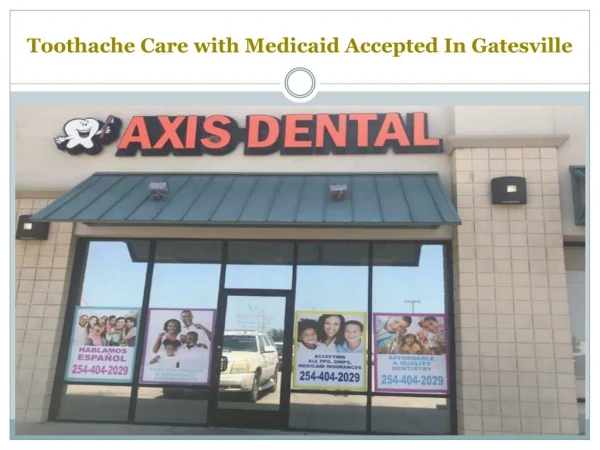 Toothache Care with Medicaid Accepted In Gatesville
