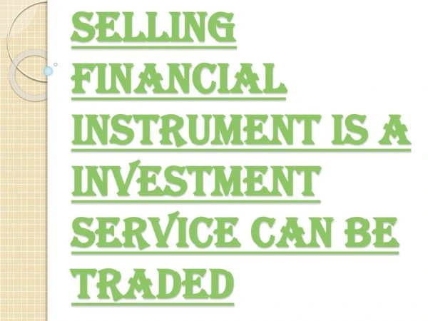 Two Types of Selling Financial Instrument