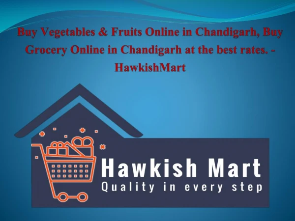 Buy Grocery and Fruits & Vegetables Online in Chandigarh | Hawkish Mart