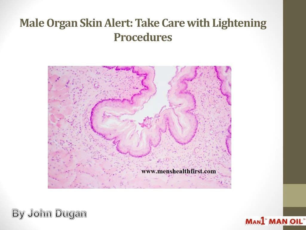 male organ skin alert take care with lightening procedures