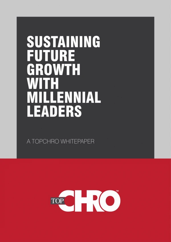 SUSTAINING FUTURE GROWTH WITH MILLENNIAL LEADERS [Whitepaper]