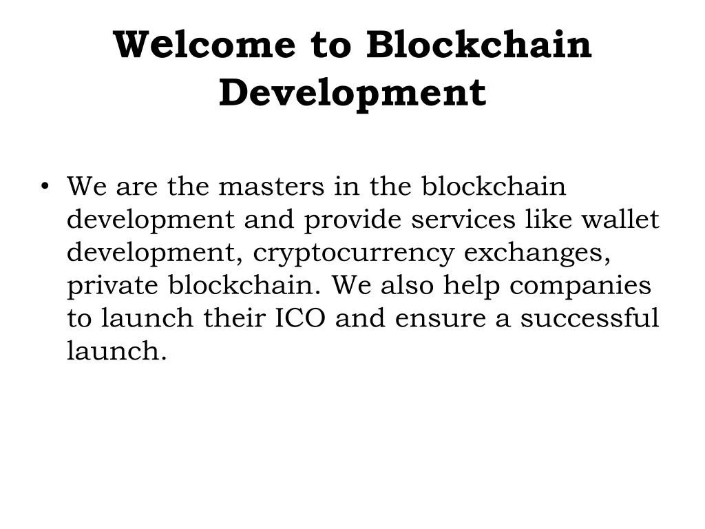 w e lcome to blockchain development