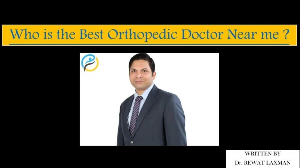 Who is the Best Orthopedic Doctor Near me